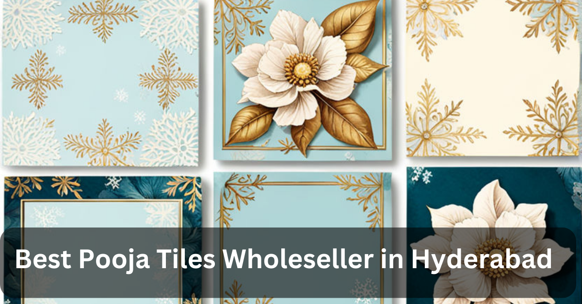 Best Pooja Tiles Wholesaler in Hyderabad