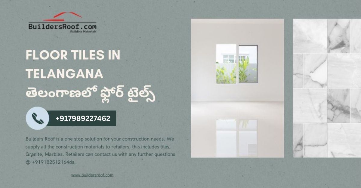 Floor Tiles in Telangana | తెలంగాణలో ఫ్లోర్ టైల్స్