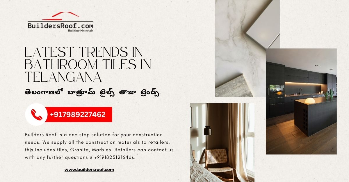 Latest Trends in Bathroom Tiles in Telangana | తెలంగాణలో బాత్రూమ్ టైల్స్ తాజా ట్రెండ్స్